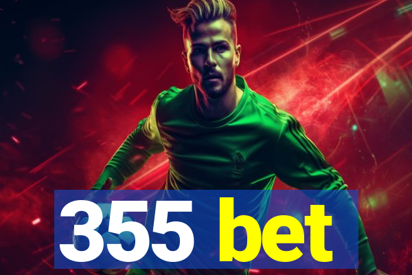 355 bet