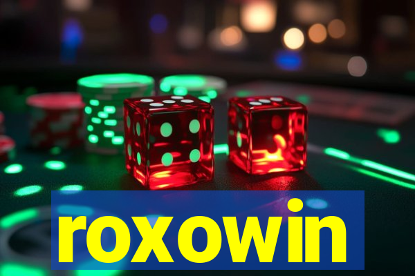 roxowin