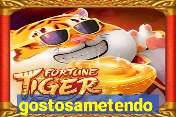 gostosametendo