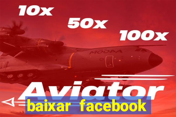 baixar facebook lite baixaki