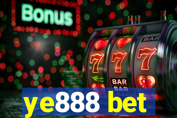 ye888 bet