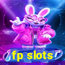 fp slots