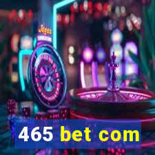 465 bet com