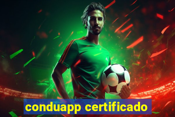 conduapp certificado