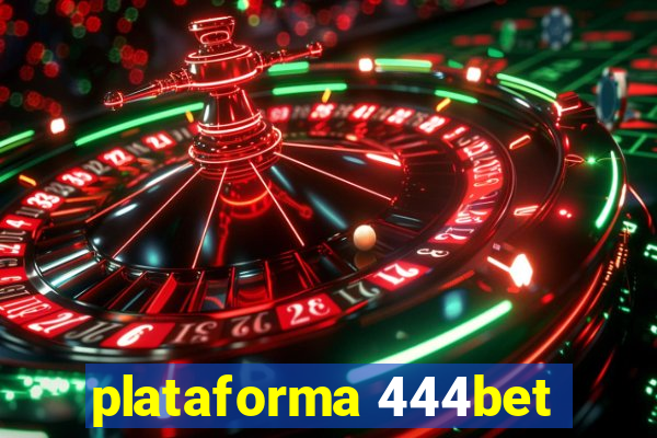 plataforma 444bet