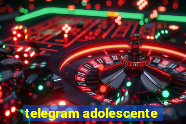 telegram adolescente