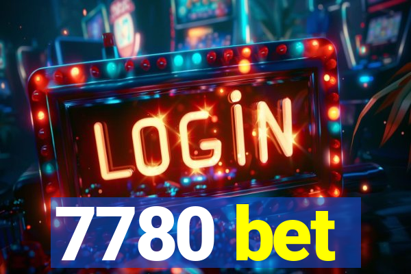 7780 bet