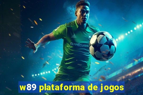 w89 plataforma de jogos