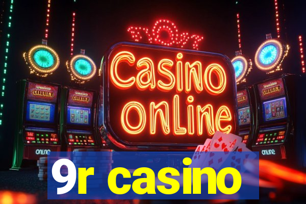 9r casino