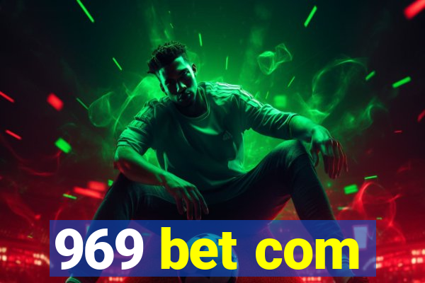 969 bet com