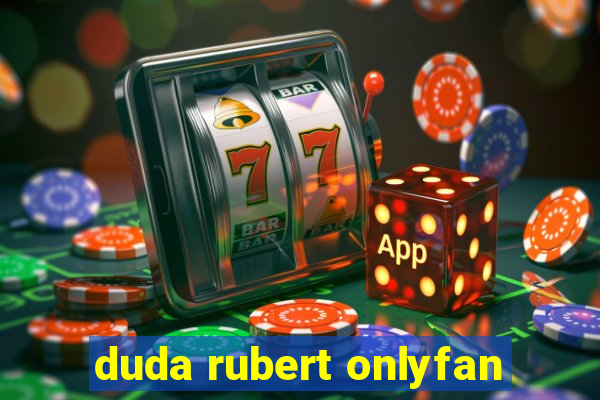 duda rubert onlyfan