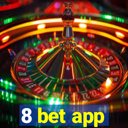 8 bet app