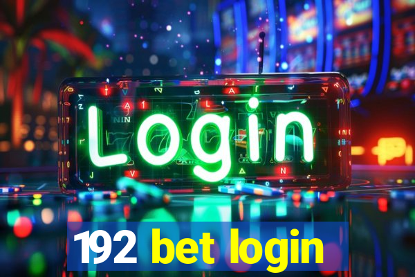 192 bet login