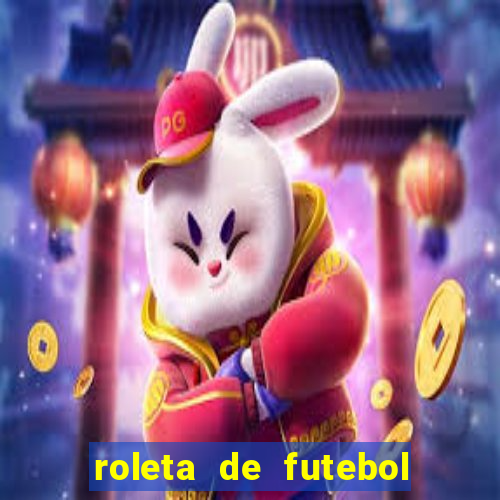 roleta de futebol roleta jogadores de futebol para