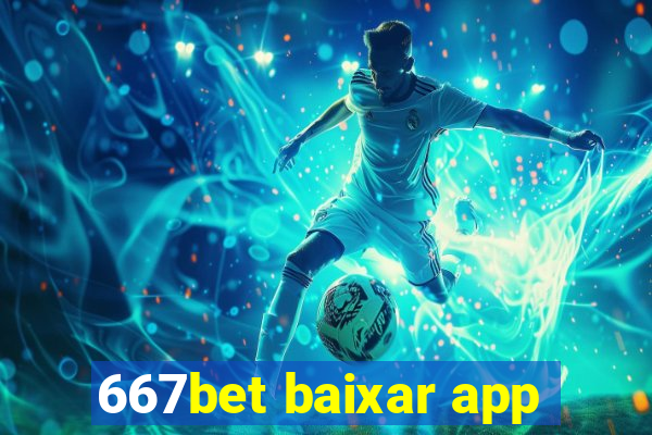 667bet baixar app