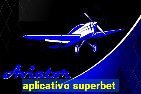 aplicativo superbet