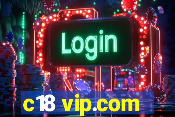 c18 vip.com