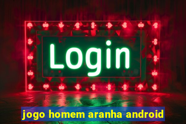 jogo homem aranha android