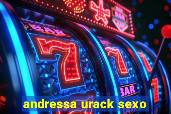 andressa urack sexo