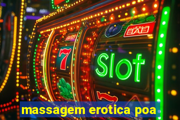 massagem erotica poa