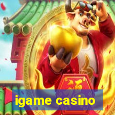 igame casino