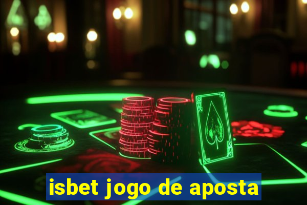 isbet jogo de aposta