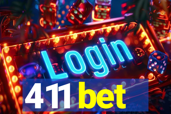 411 bet