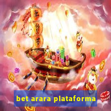 bet arara plataforma