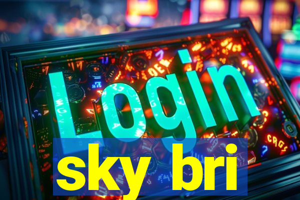 sky bri