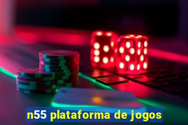 n55 plataforma de jogos