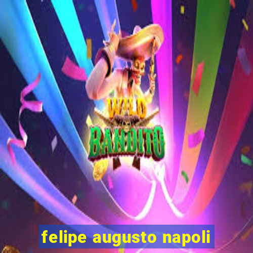 felipe augusto napoli