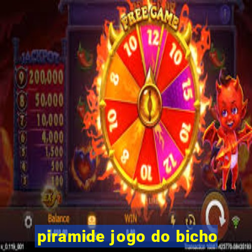 piramide jogo do bicho