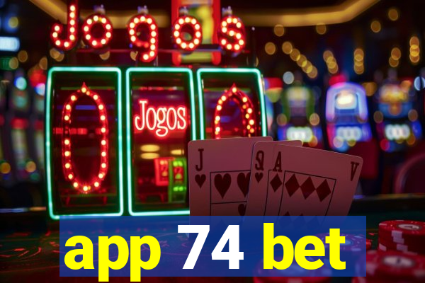 app 74 bet