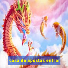 casa de apostas entrar