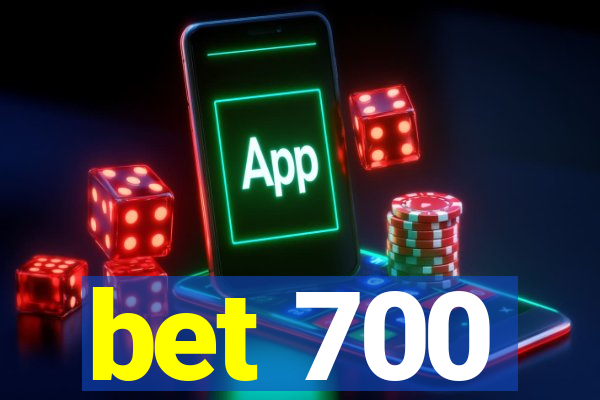 bet 700