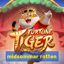 midsommar rotten