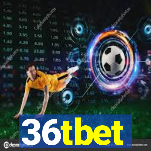 36tbet