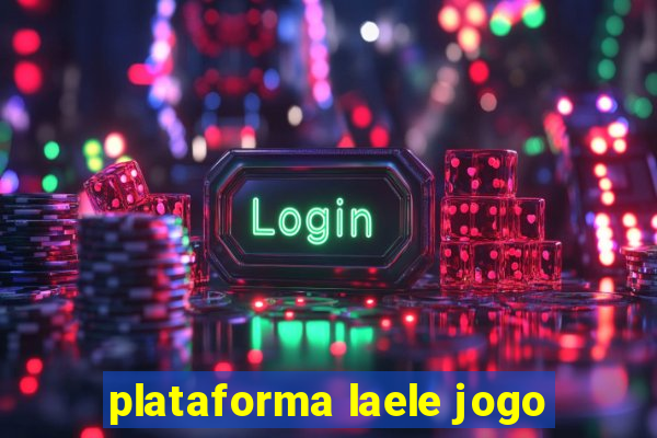 plataforma laele jogo