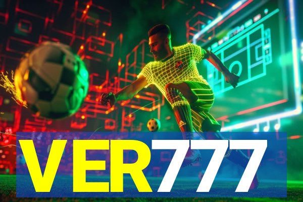 VER777