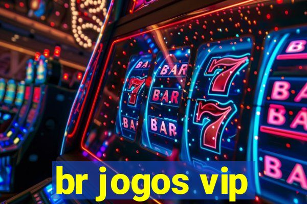 br jogos vip