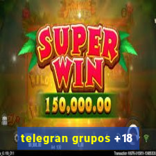 telegran grupos +18