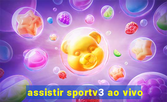 assistir sportv3 ao vivo