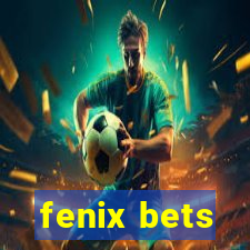 fenix bets