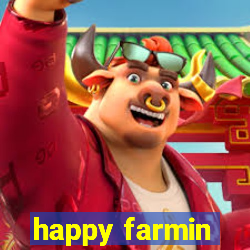 happy farmin