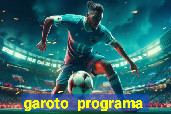 garoto programa zona leste