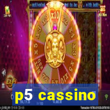 p5 cassino