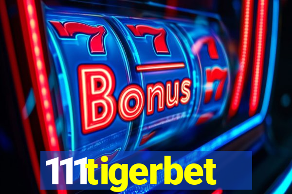 111tigerbet