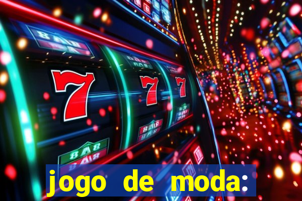 jogo de moda: maquiagem vestir