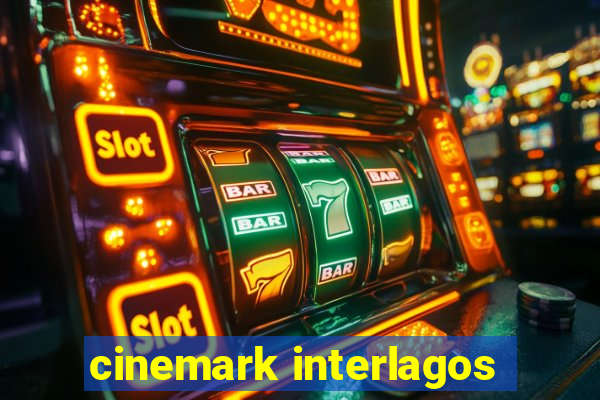 cinemark interlagos