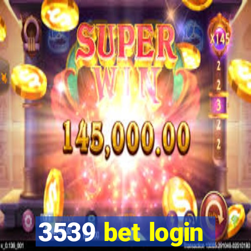 3539 bet login